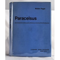 Paracelsus: An Introduction to Philosophical Medicine in the Era of the Renaissance